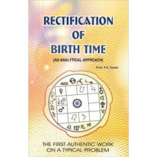 Rectification Of Birth Time by Prof. P.S. Sastri