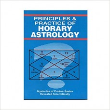 Principles Of Horary Astrology by D.P. Saxena