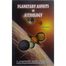Planetary Aspects In Astrology by O. P. Verma 