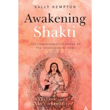 Awakening Shakti in English By Sally Kempton